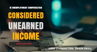 Understanding Unemployment Compensation: Earned vs. Unearned Income