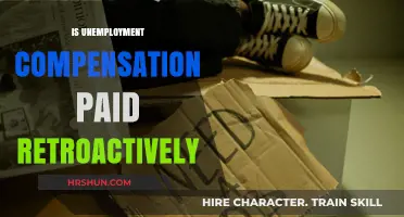 Will You Receive Retroactive Unemployment Benefits? Here's What to Know