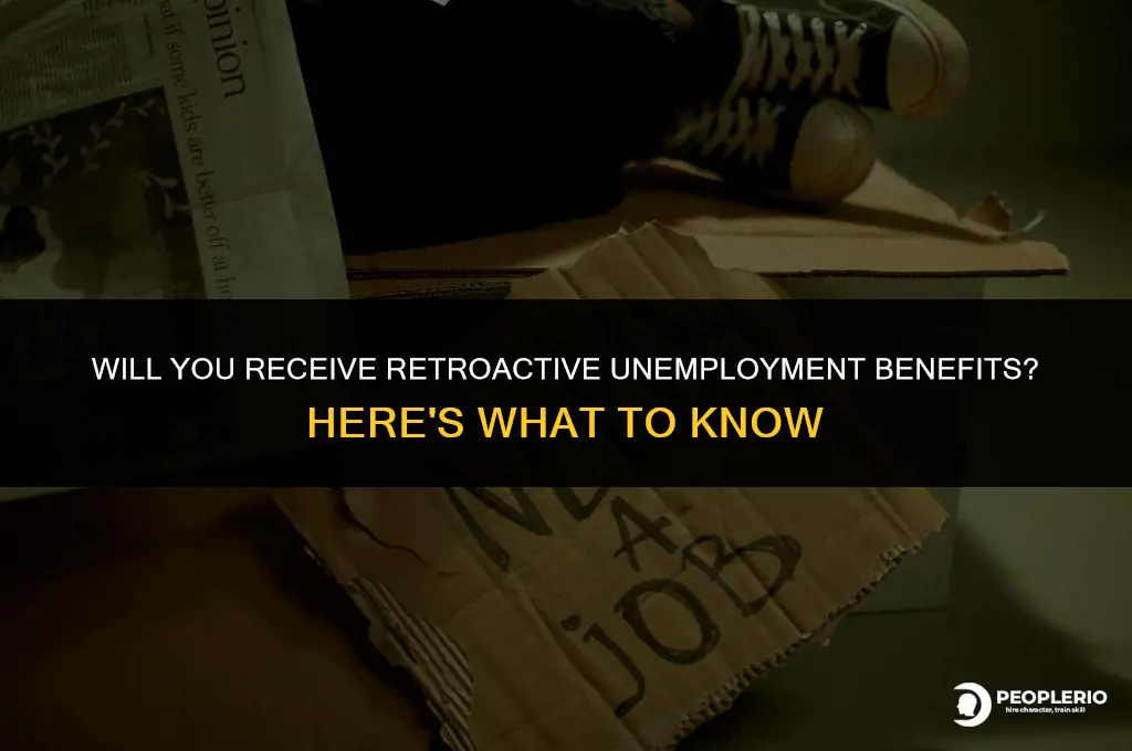 is unemployment compensation paid retroactively