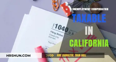 Understanding Unemployment Compensation Taxability in California