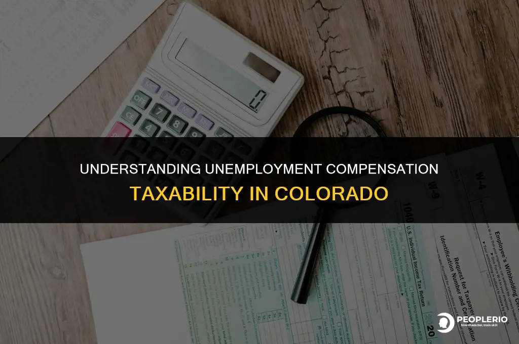 is unemployment compensation taxable in colorado