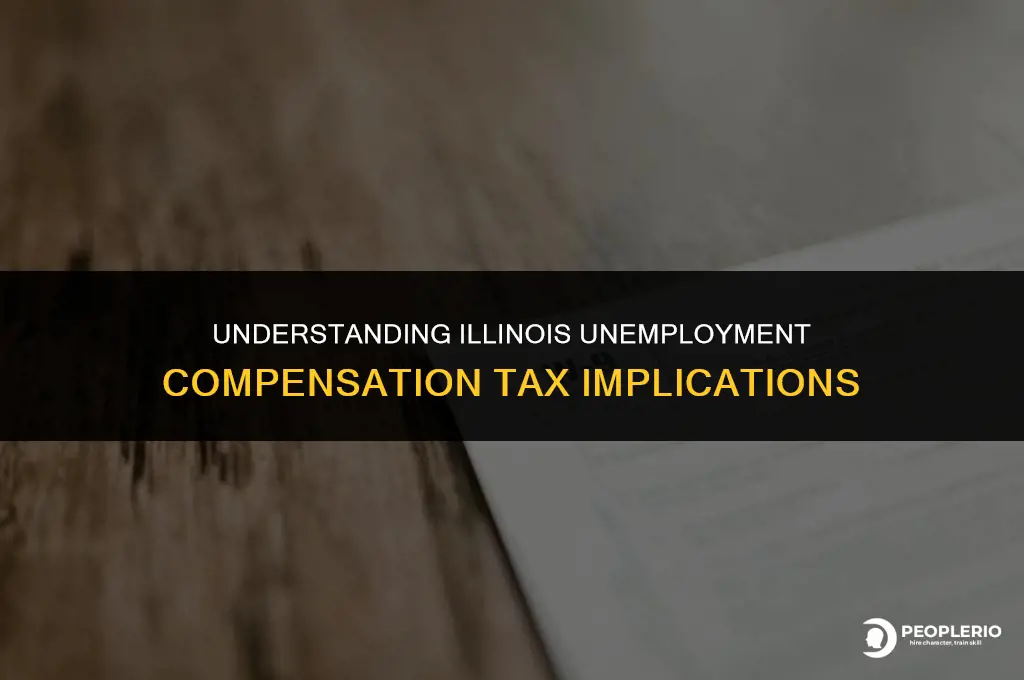 is unemployment compensation taxable in Illinois