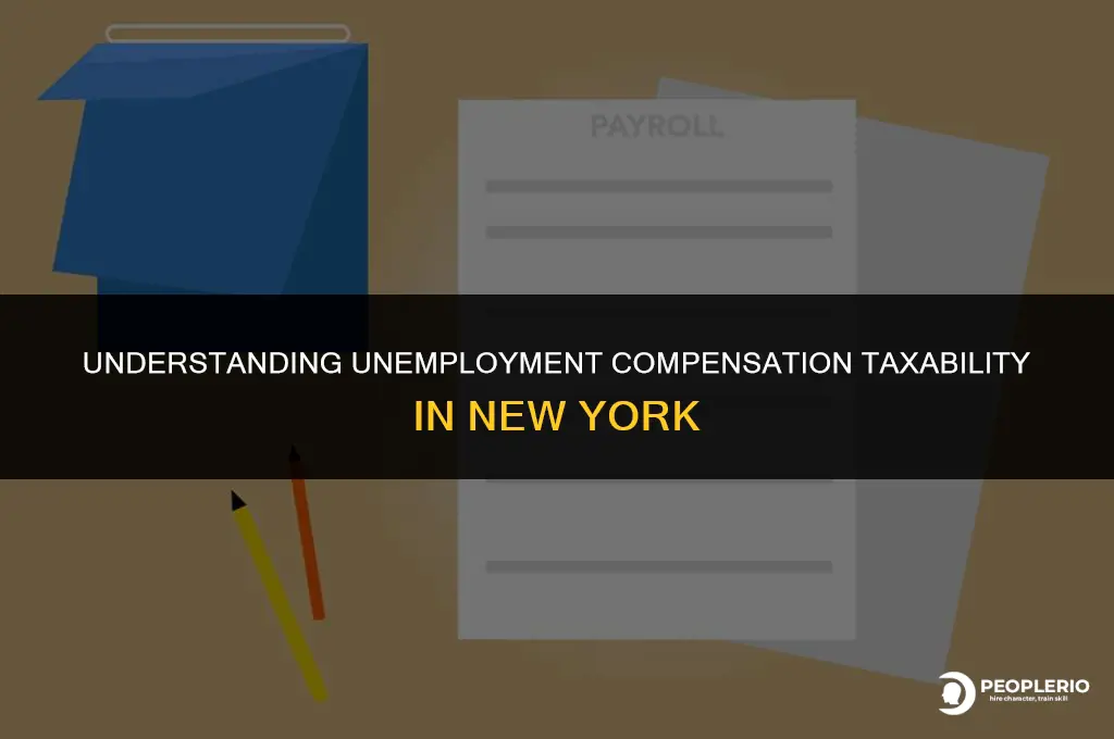 is unemployment compensation taxable in ny