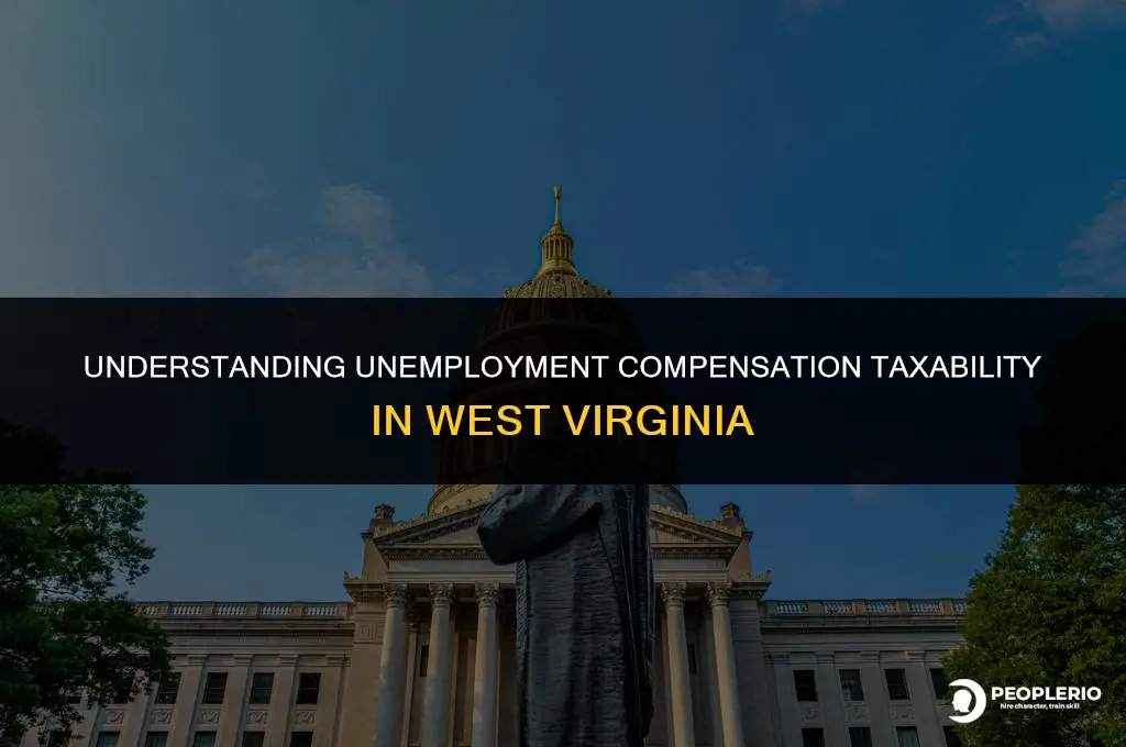 is unemployment compensation taxable in west virginia
