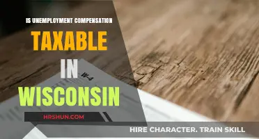 Wisconsin Unemployment Compensation: Tax Implications Explained