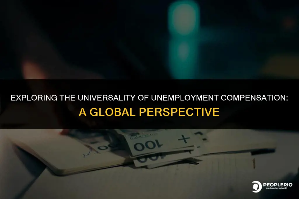 is unemployment compensation universal