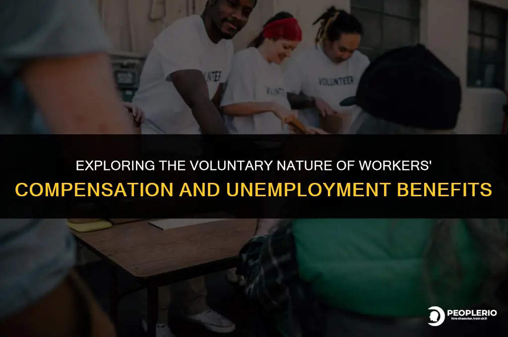 is workers compensation and unemployment compensation volutary