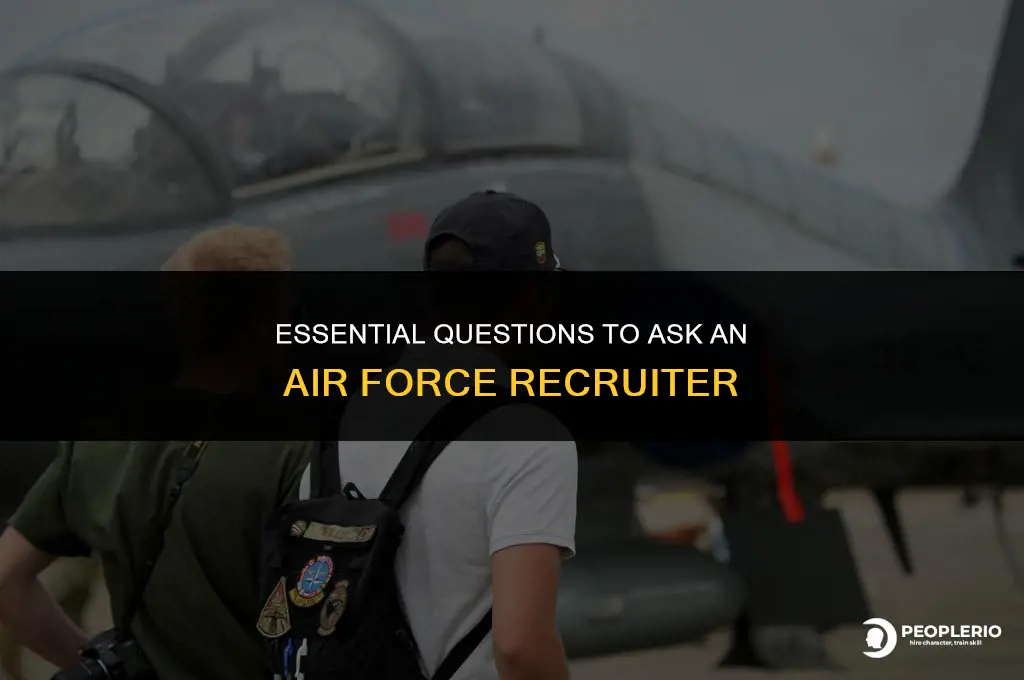 must ask questions for a air force recruiter