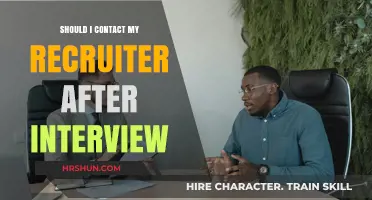 Post-Interview Dilemma: When to Reach Out to Your Recruiter