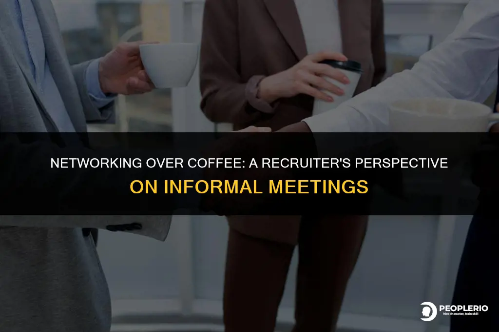 should you ask a recruiter for coffee