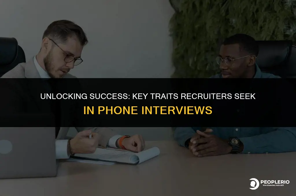 what are recruiters looking for in a phone interview