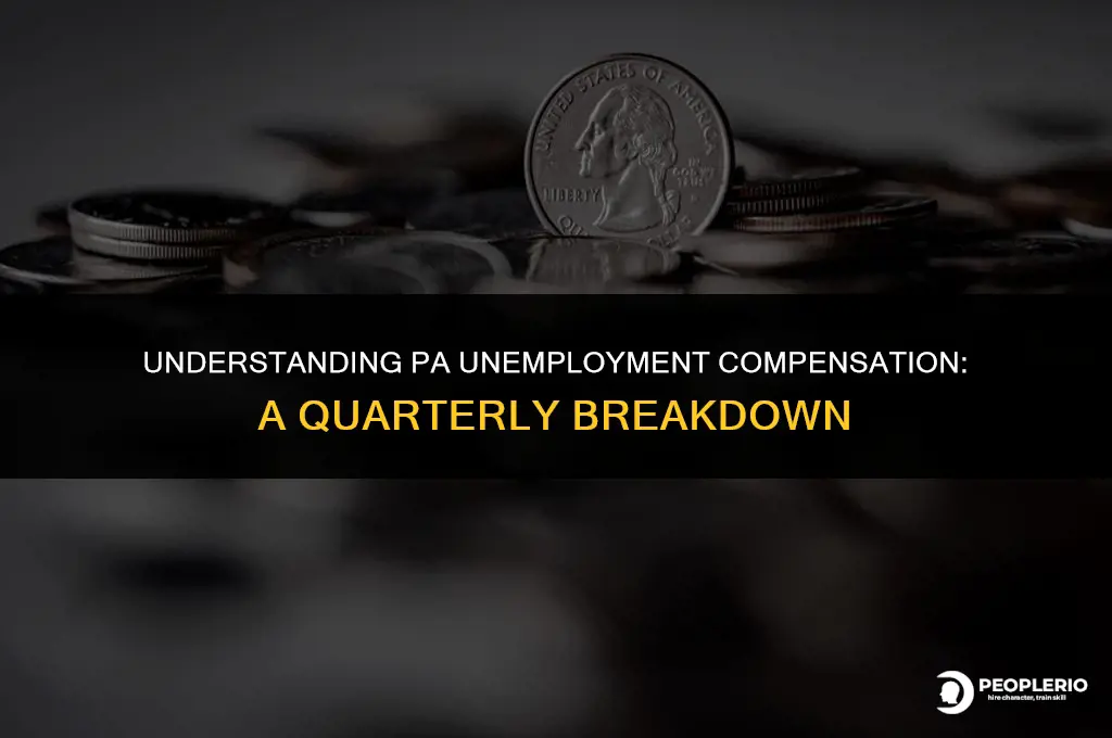 what are the quarters for unemployment compensation in pa