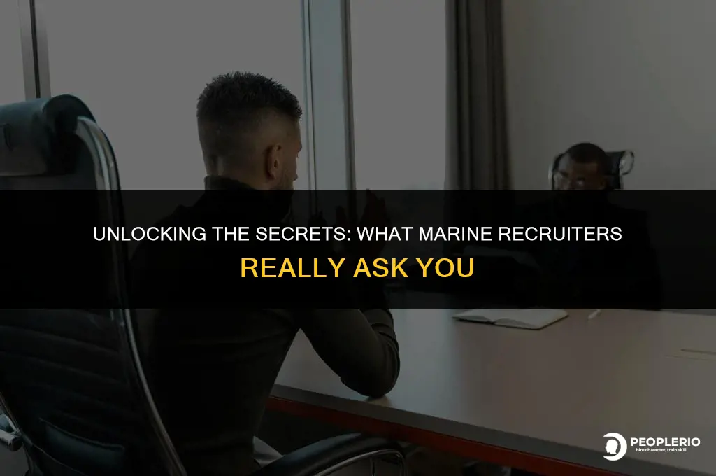 what do marine recruiters ask you