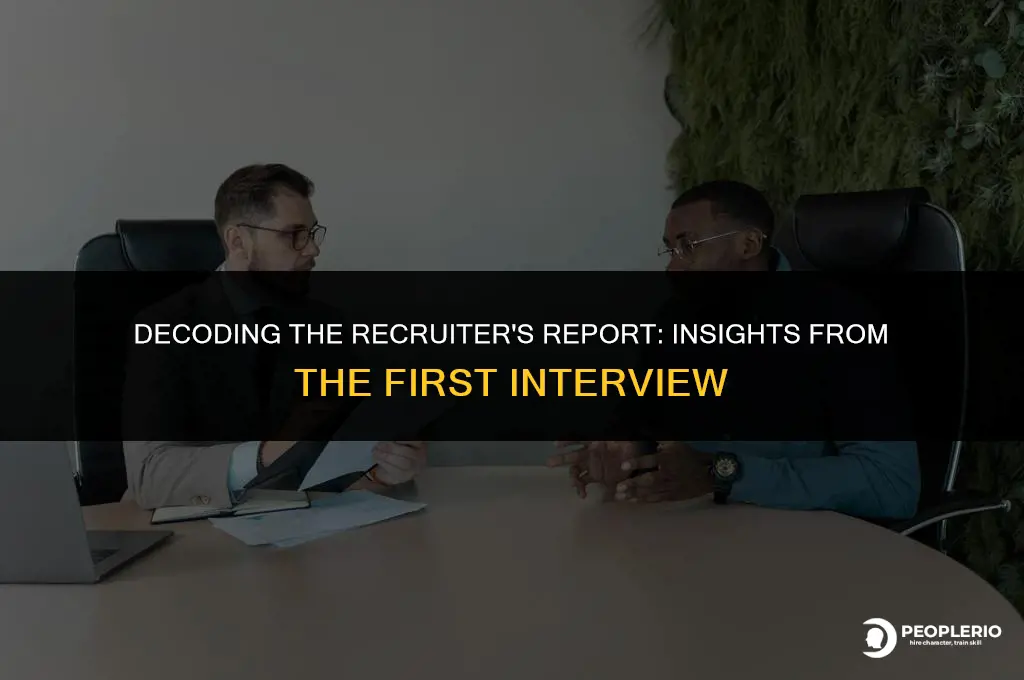 what do recruiters tell the managers after the first interview