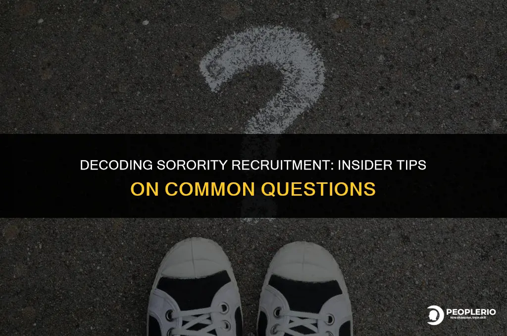 what do they ask you during sorority recruitment