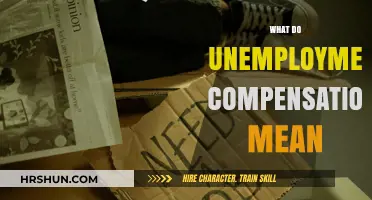Decoding Unemployment Compensation: What It Means for You
