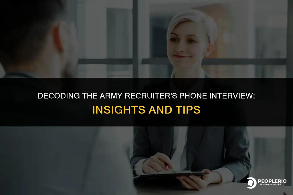 what does army recruiter say on phone interview