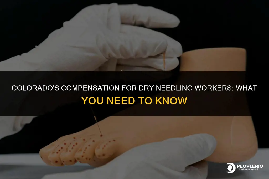 what does colorado pay for dry needling workers compensation