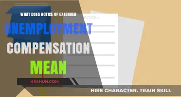Understanding the Implications of Extended Unemployment Compensation Notice