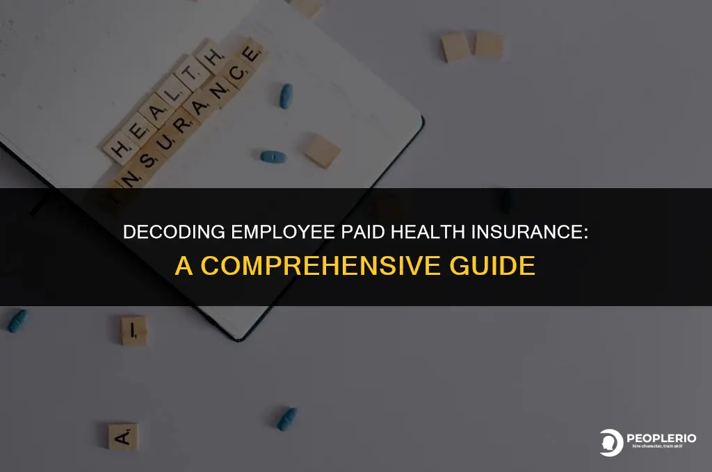 what is 100 employee paid health insurance