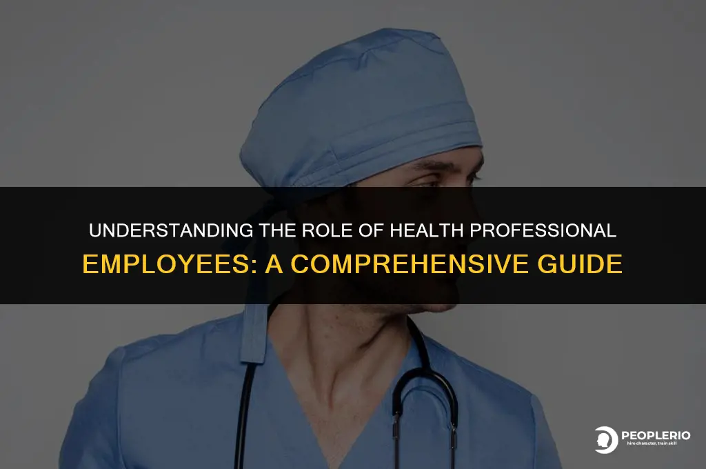 what is a health professional employee