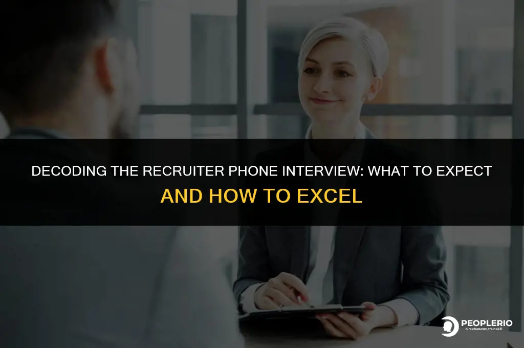 what is a recruiter phone interview like