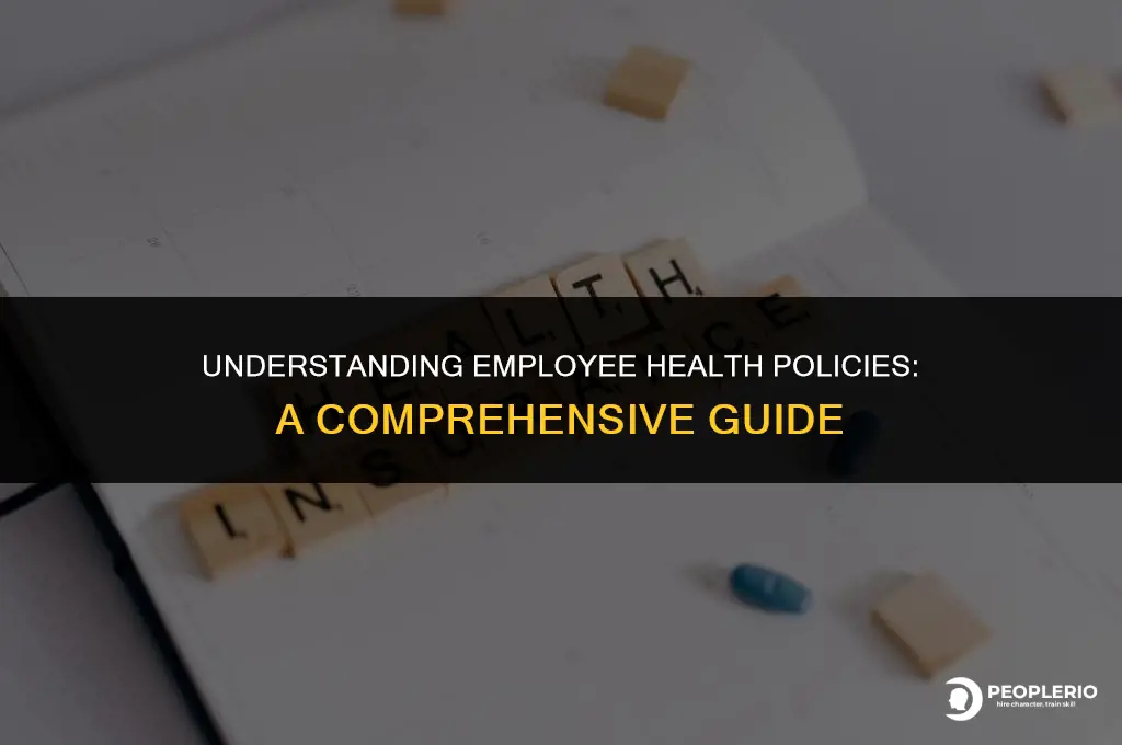 what is an employee health policy