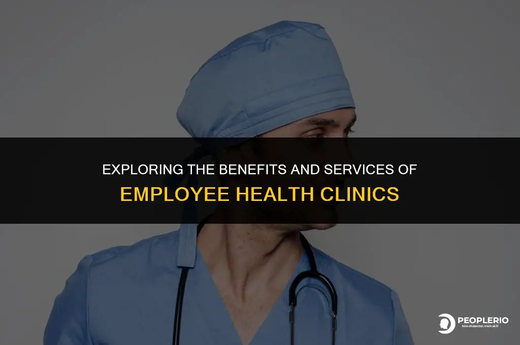 what is employee health clinic