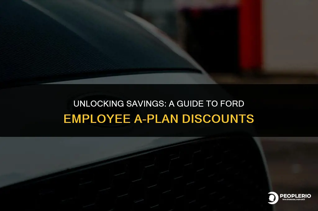 what is ford employee a plan discount
