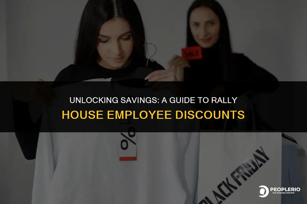 what is the employee discount at rally house