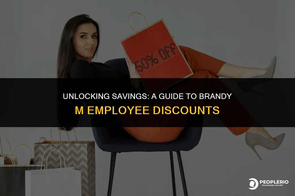 what is the employee discount for brandy m