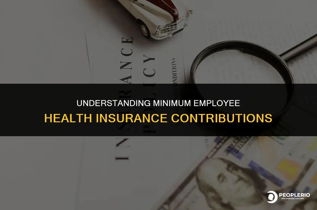 what is the minimum contribution for employee health insurance