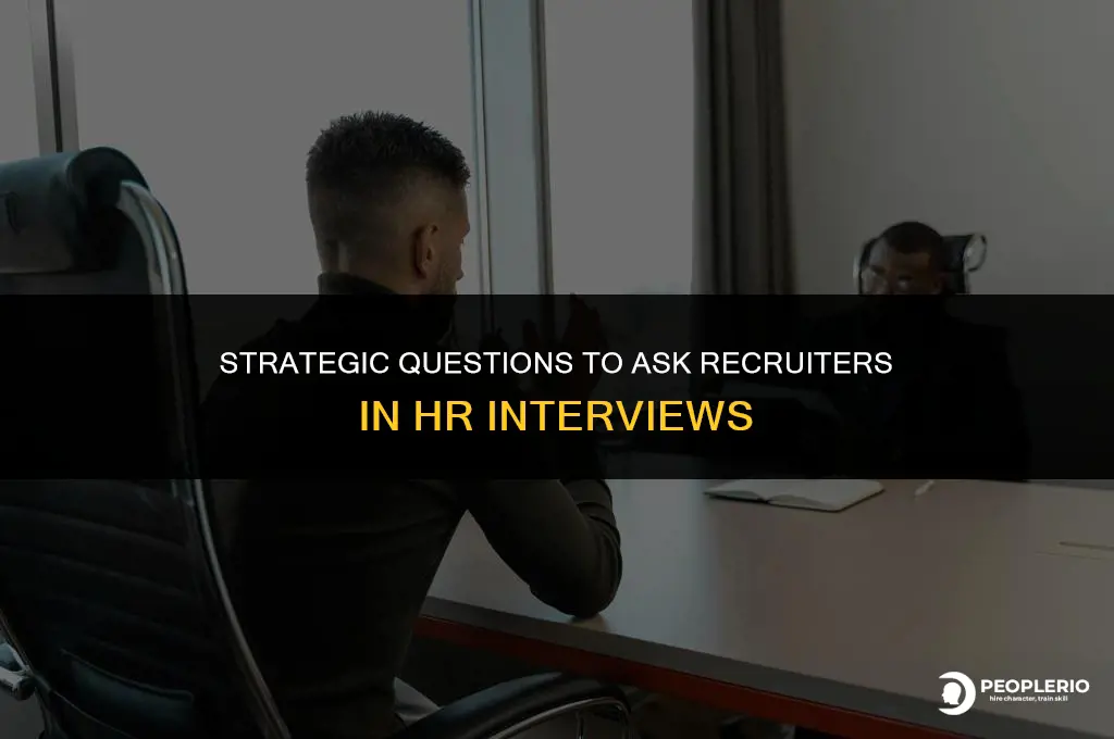 what kind of questions to ask recruiter in hr