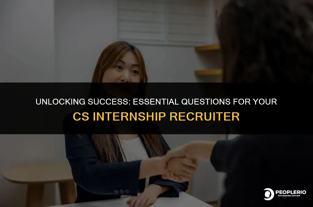 what questions to ask recruiter cs intern