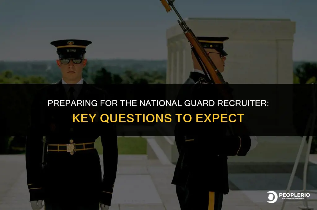 what questions will the national guard recruiter ask