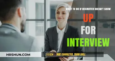 When the Recruiter's a No-Show: Your Next Steps