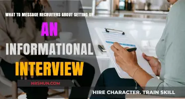 Crafting the Perfect Message to Recruiters for an Informational Interview