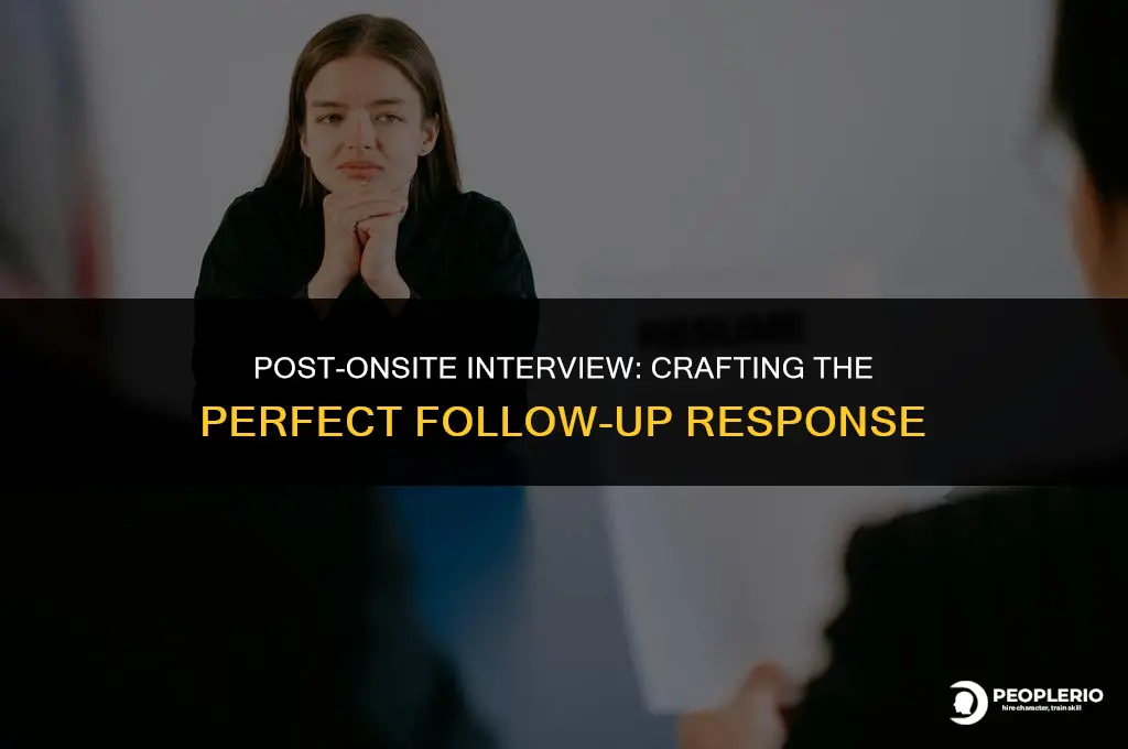 what to say to a recruiter after your onsite interview