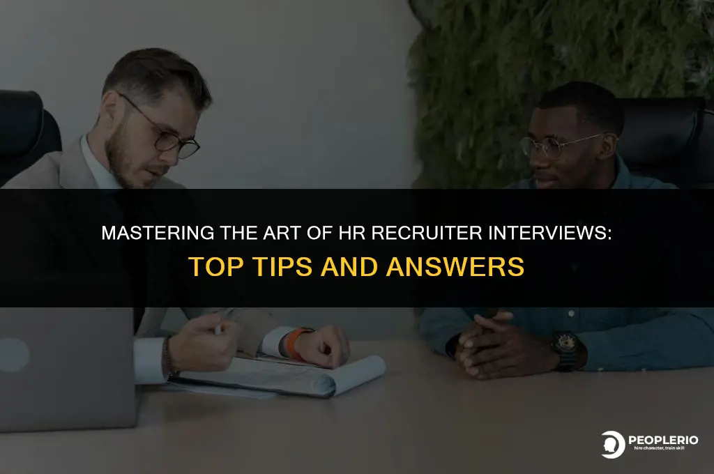 when a hr recruiter interview questions and answers