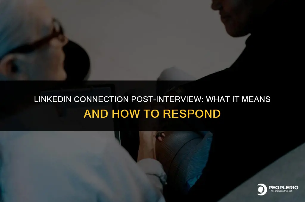 when a recruiter adds you on linkedin after interview
