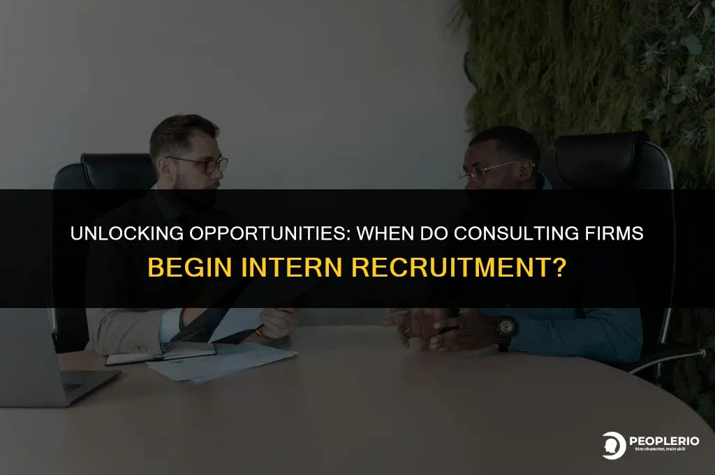 when do consulting firms start recruiting and interviewing for internships