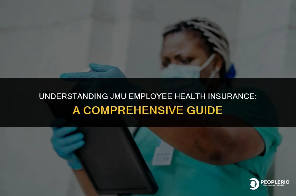 when does jmu employee health insurance