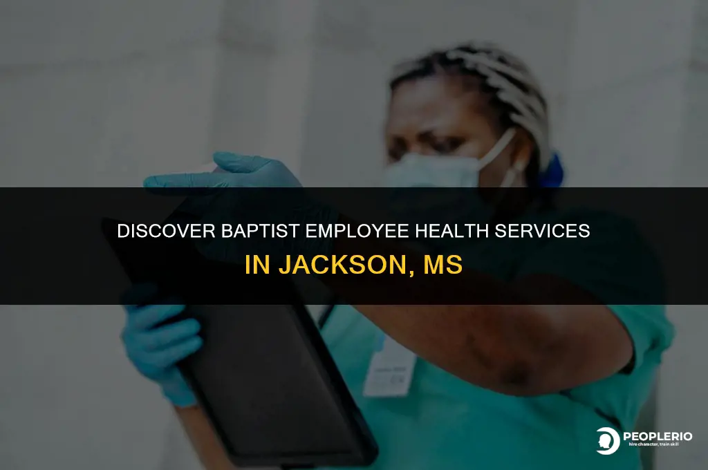 where is baptist employee health jackson ms