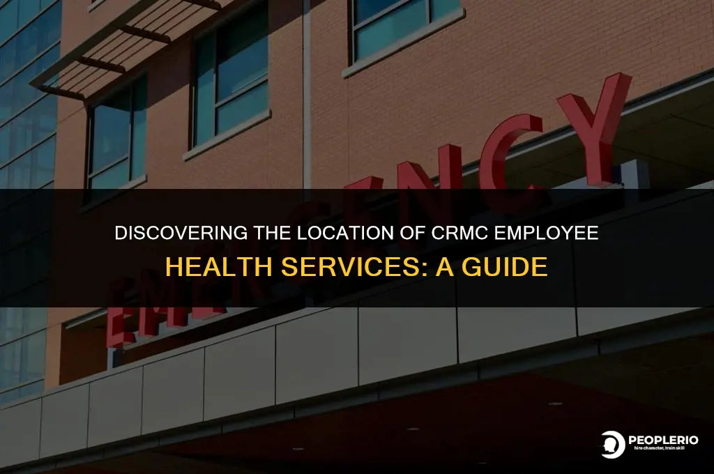 where is crmc employee health services located