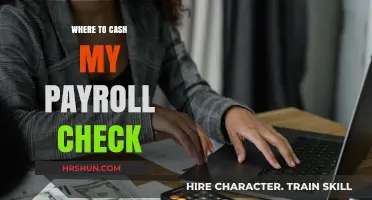 Where to Cash My Payroll Check: A Comprehensive Guide