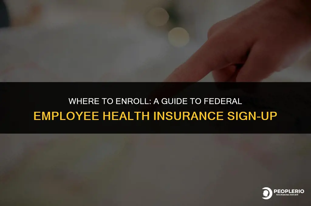where to sign up fed employee health ins
