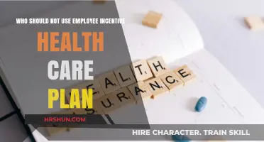 Who Should Avoid Employee Incentive Health Care Plans?