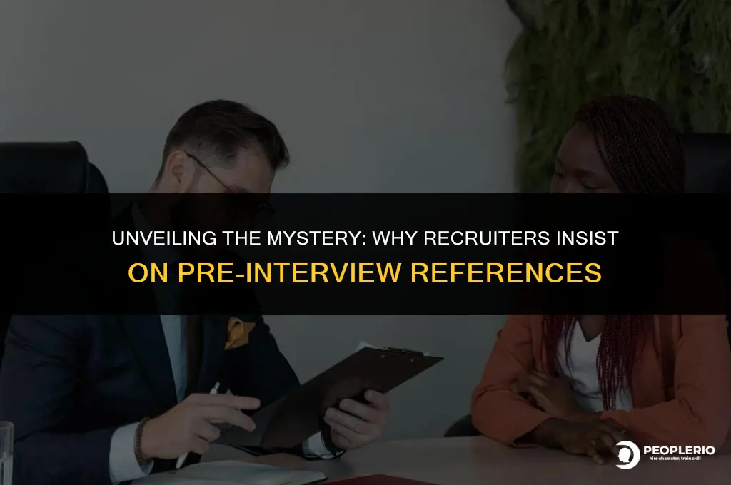 why do recruiters want to run references before an interview