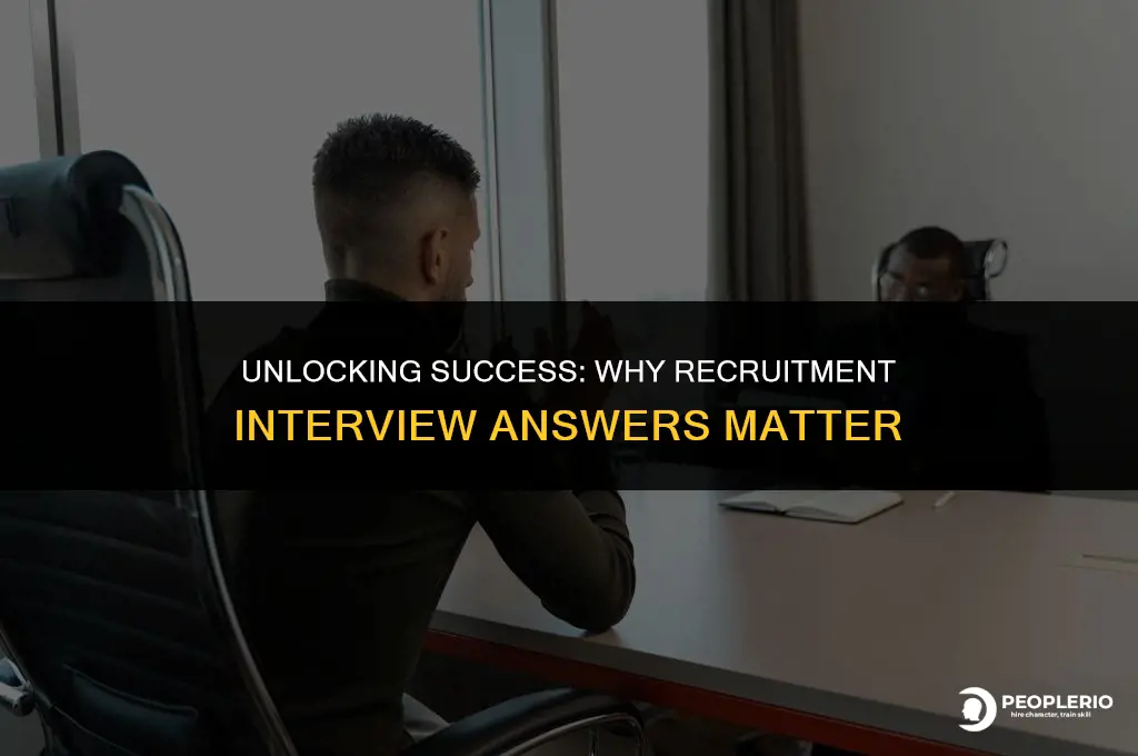 why recruitment interview answers