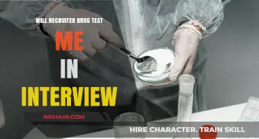 Will Recruiters Drug Test You During an Interview?